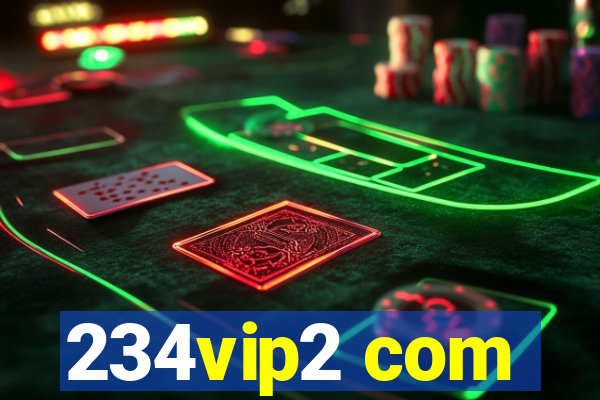 234vip2 com